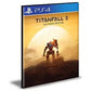 Titanfall 2 Ultimate Edition  PS4 e PS5  PSN  MÍDIA DIGITAL